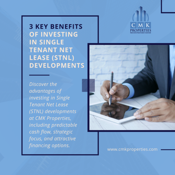 3 Key Benefits of Investing in Single Tenant Net Lease (STNL) Developments