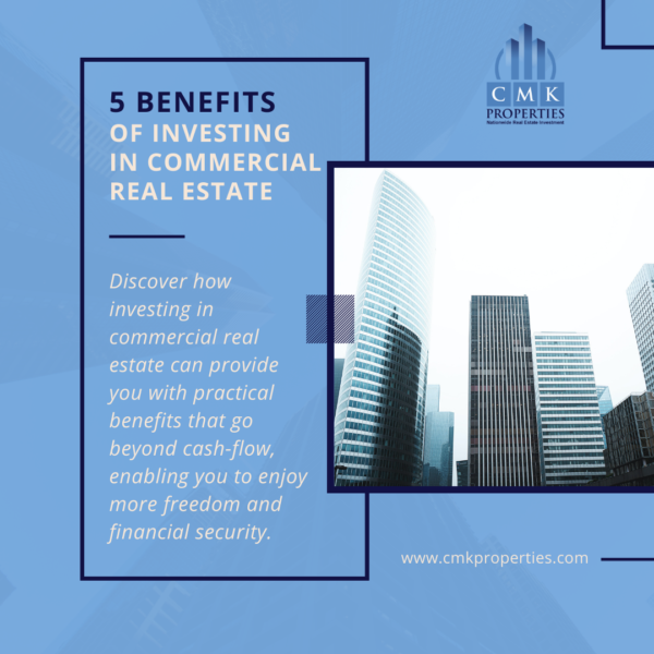 5 Benefits of Investing in Commercial Real Estate 